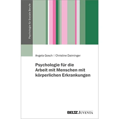 Afbeelding van Psychologie für die Arbeit mit Menschen körperlichen Erkrankungen