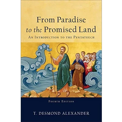 Afbeelding van From Paradise to the Promised Land An Introduction Pentateuch