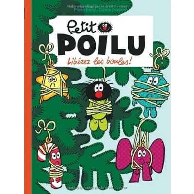 Afbeelding van PETIT POILU,30:LIBEREZ LES BOULES