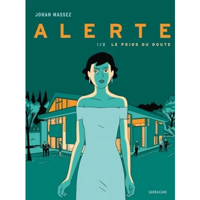 Afbeelding van ALERTE,01:LE POIDS DU DOUTE