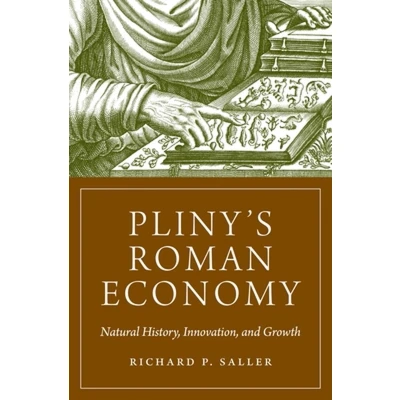 Afbeelding van the Princeton Economic History of Western World113 Pliny&#039;s Roman Economy
