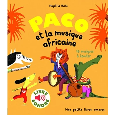 Afbeelding van Paco et la musique africaine (Livre sonore) 16 musiques a ecouter
