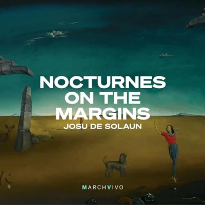 Afbeelding van Josu de Solaun Soto Nocturnes On The Margins (CD)