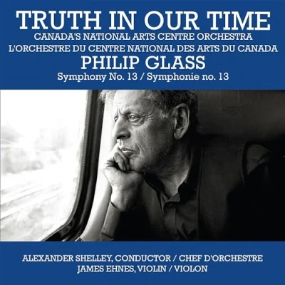 Afbeelding van James Ehnes, Canada&#039;s National Arts Centre, Alexander Shelley Truth In Our Time (CD)