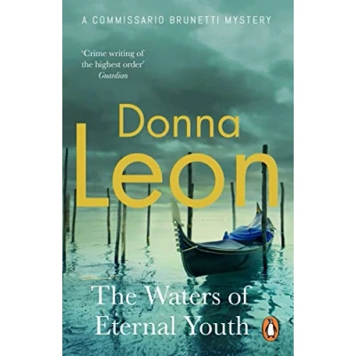 Afbeelding van A Commissario Brunetti Mystery The Waters of Eternal Youth