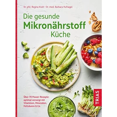Afbeelding van Die gesunde Mikronährstoff Küche