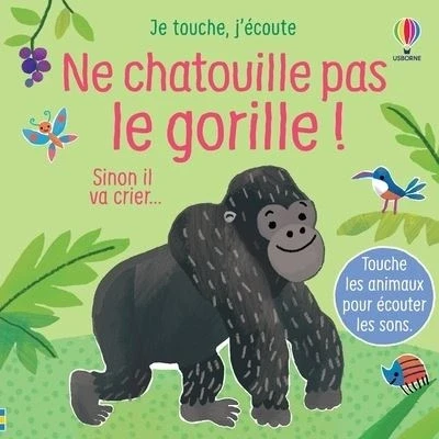 Image de Ne chatouille pas le gorille ! Je touche, j&#039;écoute