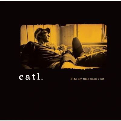 Afbeelding van Catl. Bide My Time Until I Die (LP)