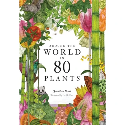 Image de Around the World in 80 Plants