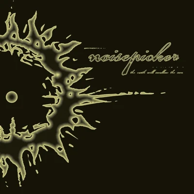 Afbeelding van Noisepicker the Earth Will Swallow Sun (2 LPs)