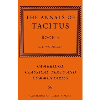 Afbeelding van Cambridge Classical Texts and CommentariesSeries Number 58 The Annals of Tacitus: Book 4