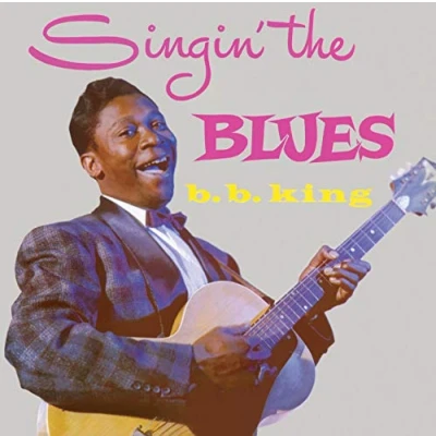 Afbeelding van Singin&#039; The Blues/More B.B. King