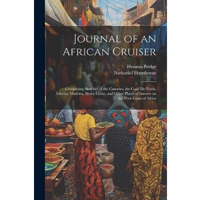 Afbeelding van Journal of an African Cruiser