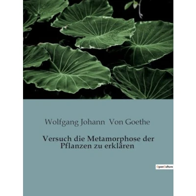 Afbeelding van Versuch die Metamorphose der Pflanzen zu erklären