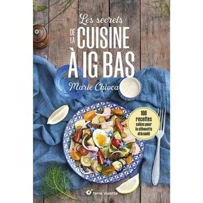 Image de Les secrets de la cuisine à IG bas Nouvelle édition