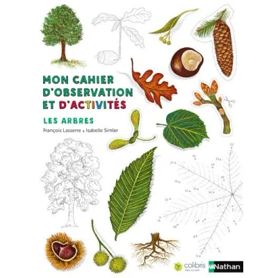 Image de Mon cahier d&#039;observation et d&#039;activités : Les arbres