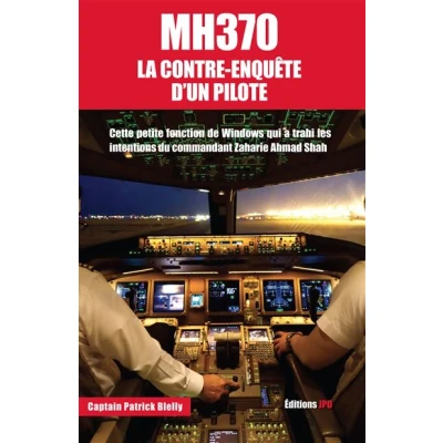 Image de Mh370 : la contre enquete d un pilote