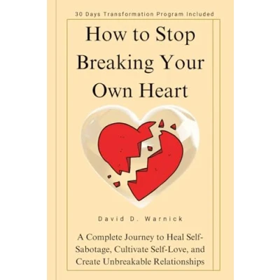 Afbeelding van How To Stop Breaking Your Own Heart
