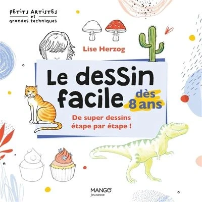 Image de Le dessin facile dès 8 ans