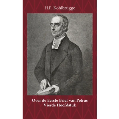 Afbeelding van Over de Eerste algemene zendbrief van Petrus 4 Brief