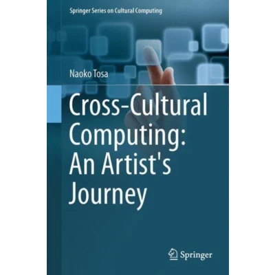 Afbeelding van Cross Cultural Computing An Artist s Journey