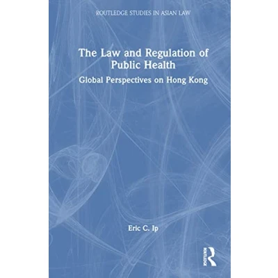 Afbeelding van Routledge Studies in Asian Law The and Regulation of Public Health