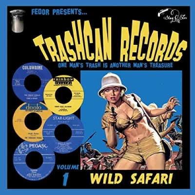 Afbeelding van V/A Trashcan Records Vol.1 : Wild Safari (Single)