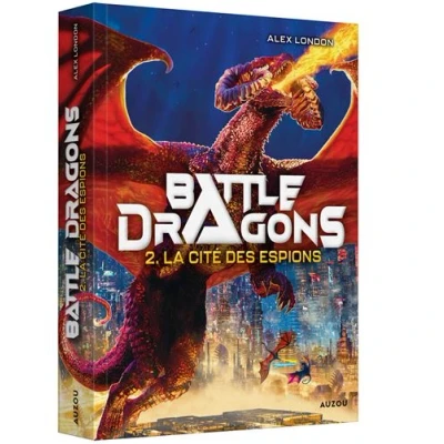 Image de Battle dragons Tome 2 La cité des espions