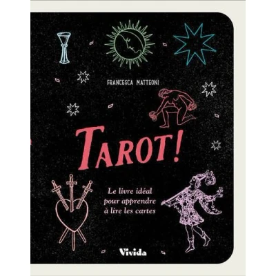 Image de Tarot ! Le livre idéal pour apprendre à lire les cartes