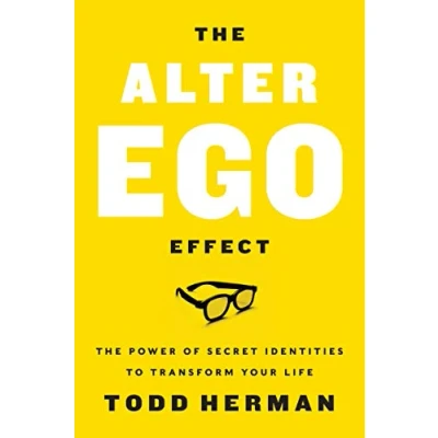 Afbeelding van The Alter Ego Effect Power of Secret Identities to Transform Your Life