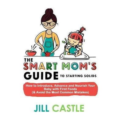 Afbeelding van The Smart Mom&#039;s Guide to Starting Solids