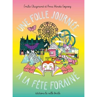 Afbeelding van UNE FOLLE JOURNEE A LA FETE FORAINE