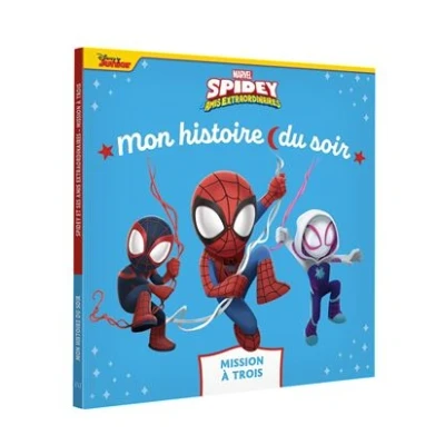 Image de SPIDEY ET SES AMIS EXTRAORDINAIRES Mon Histoire du soir Mission à trois MARVEL