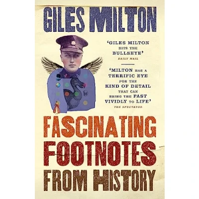 Afbeelding van Fascinating Footnotes From History