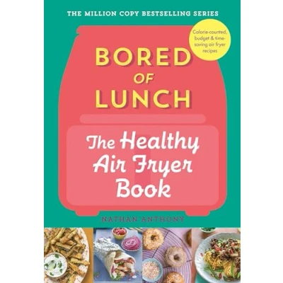 Afbeelding van Bored of Lunch: The Healthy Air Fryer Book