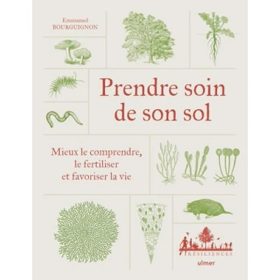 Afbeelding van PRENDRE SOIN DE SON SOL MIEUX LE COMPRENDRE FERTILISER