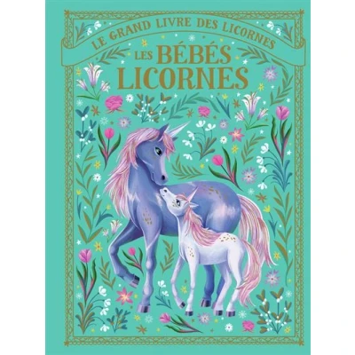 Image de Le grand livre des licornes Les bébés