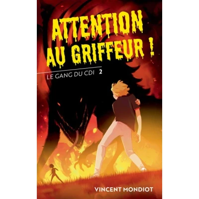 Image de Le Gang du CDI T2 Attention au Griffeur !