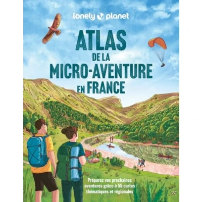 Afbeelding van ATLAS DE LA MICROAVENTURE EN FRANCE 2024 LONELY PLANET FR
