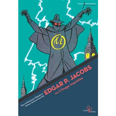 Image de Edgar P. Jacobs ou l&#039;image inquiétée