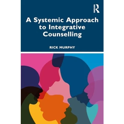 Afbeelding van A Systemic Approach to Integrative Counselling
