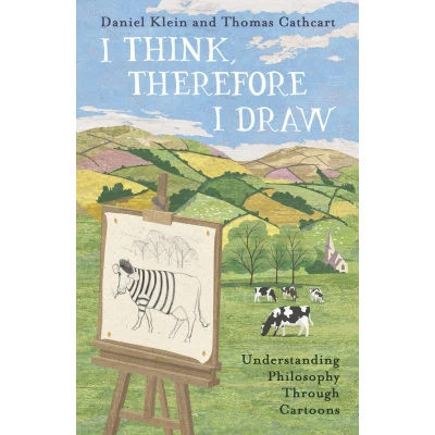 Afbeelding van I Think, Therefore Draw Understanding Philosophy Through Cartoons