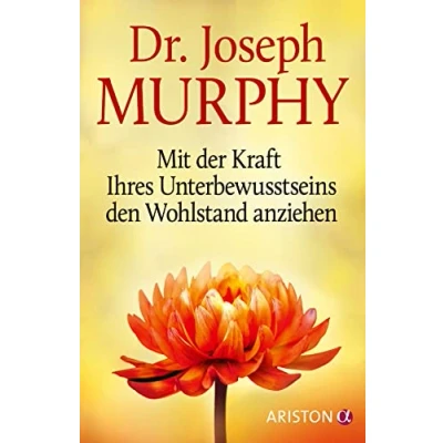 Afbeelding van Mit der Kraft Ihres Unterbewusstseins den Wohlstand anziehen