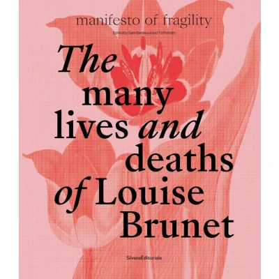 Afbeelding van The 16th Lyon Biennale: manifesto of fragility Many Lives and Deaths Louise Brunet