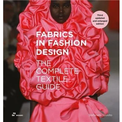 Image de Fabrics In Fashion Design The Complete Textile Guide. Third updated and enlarged edition /anglais