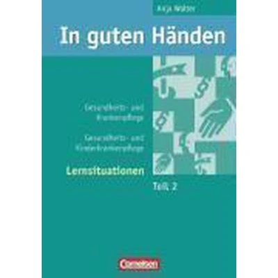 Afbeelding van In Guten Händen Gesundheits Und Krankenpflege 2. Arbeitsbuch