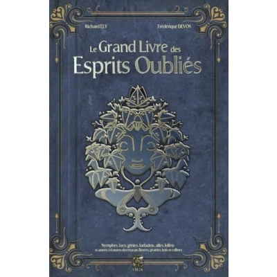 Afbeelding van LE GRAND LIVRE DES ESPRITS OUBLIES NYMPHES FAES GENIES