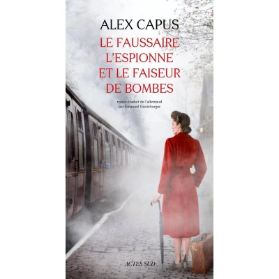 Afbeelding van le faussaire, l&#039;espionne et faiseur de bombes