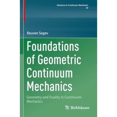 Afbeelding van Foundations of Geometric Continuum Mechanics: Geometry and Duality in Mechanics