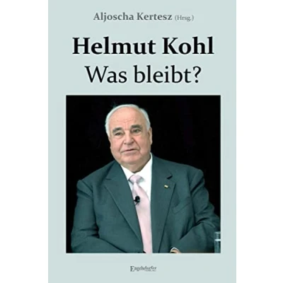Afbeelding van Helmut Kohl Was bleibt?